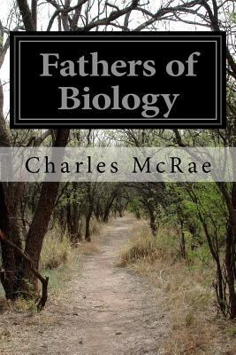 Fathers of Biology 1530989213 Book Cover