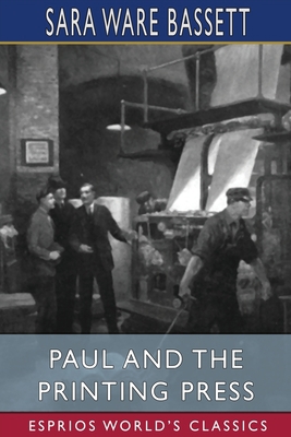 Paul and the Printing Press (Esprios Classics):... 1034762826 Book Cover
