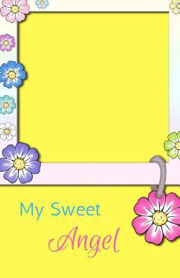 My Sweet Angel: Classic Keepsake Memory Book/Ph... 1729665926 Book Cover