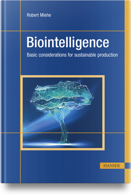 Biointelligence: Basic Considerations for Susta... 1569901910 Book Cover