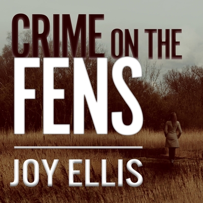 Crime on the Fens 1665285427 Book Cover