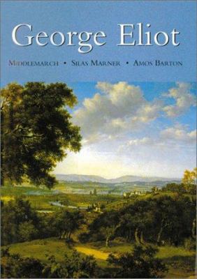 George Eliot: Middlemarch - Silas Marner - Amos... 0753703920 Book Cover