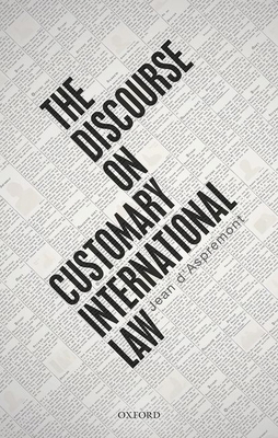 The Discourse on Customary International Law 0192843907 Book Cover