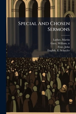 Special And Chosen Sermons 1246912252 Book Cover