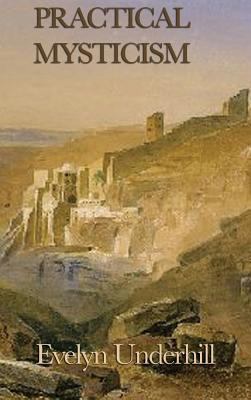 Practical Mysticism 1515435180 Book Cover