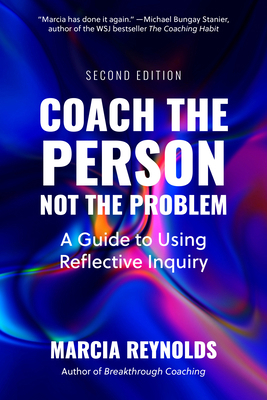 Coach the Person, Not the Problem, Second Editi... B0FBVFQ6ZP Book Cover
