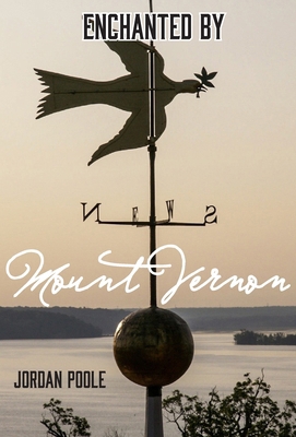 Enchanted by Mount Vernon B0F2538M7K Book Cover