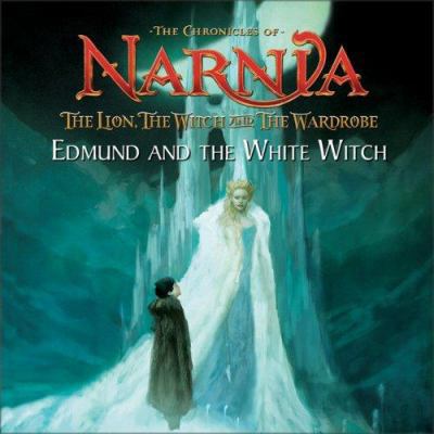 The Lion, the Witch and the Wardrobe: Edmund an... 006076564X Book Cover