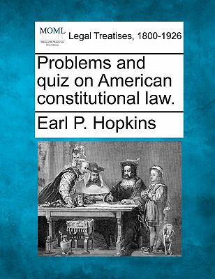 Problems and Quiz on American Constitutional Law. 1240038321 Book Cover