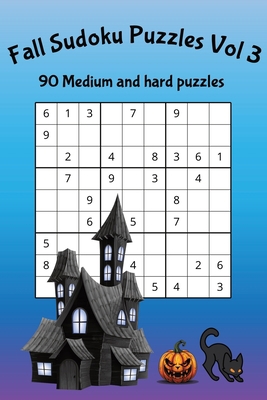 Fall Sudoku Puzzles Vol 3: 90 Medium and hard p... B0CKV2J1HT Book Cover