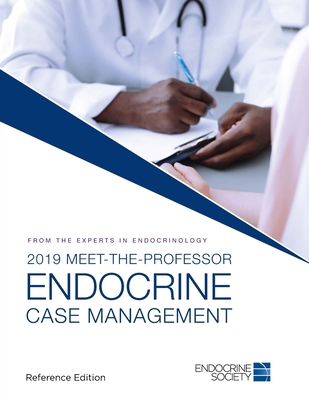 2019 Meet-the-Professor Endocrine Case Management 1879225638 Book Cover