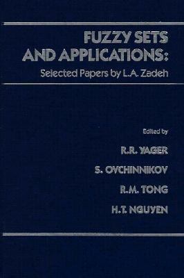 Fuzzy Sets and Applications: Selected Papers by... 0471857106 Book Cover