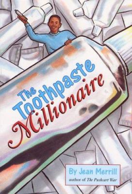 The Toothpaste Millionaire 0395960630 Book Cover