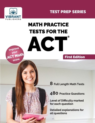 Math Practice Tests for the ACT 1949395863 Book Cover