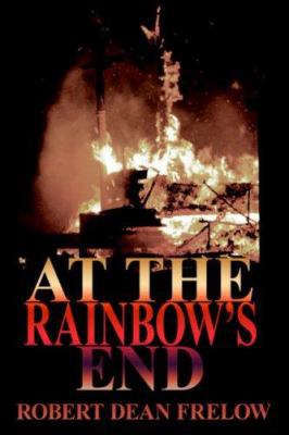 At The Rainbow's End 1425957307 Book Cover