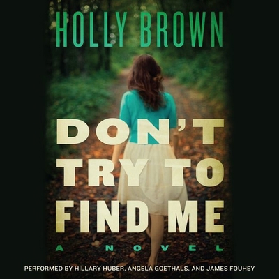 Don't Try to Find Me Lib/E 1483005437 Book Cover