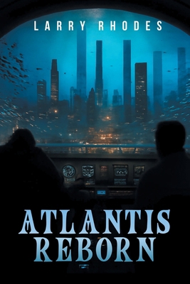 Atlantis Reborn: A New City Under the Sea [Large Print] B0FXHS8T4C Book Cover