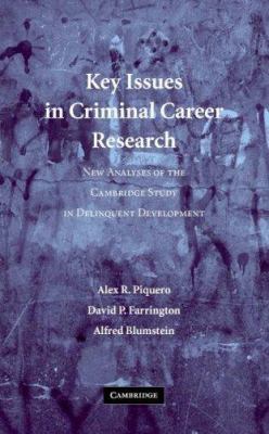 Key Issues in Criminal Career Research: New Ana... 0521613094 Book Cover