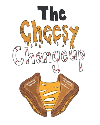 The Cheesy Changeup B0F4KSDHHZ Book Cover