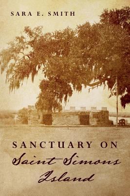 Sanctuary on Saint Simons Island 150029862X Book Cover