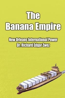 The Banana Empire 179484693X Book Cover