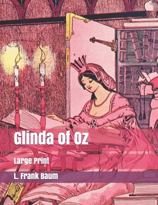 Glinda of Oz: Large Print 1698101430 Book Cover
