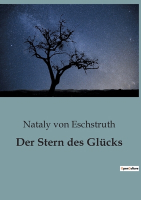 Der Stern des Glücks: Ein Erbe, das alles verän... [German] B0BX9BW4QW Book Cover