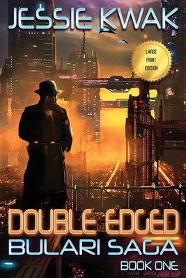 Double Edged: The Bulari Saga (Large Print Edit... [Large Print] 1946592099 Book Cover