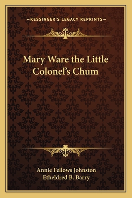 Mary Ware the Little Colonel's Chum 1162641487 Book Cover