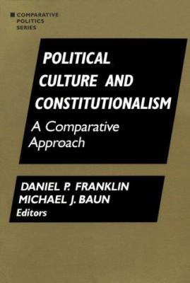 Political Culture and Constitutionalism: A Comp... 1563244160 Book Cover