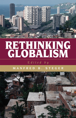 Rethinking Globalism 0742525449 Book Cover