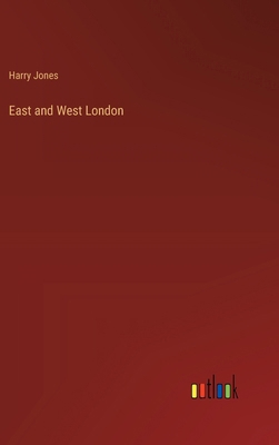 East and West London 3385233607 Book Cover