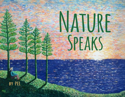 Nature Speaks 1807043061 Book Cover