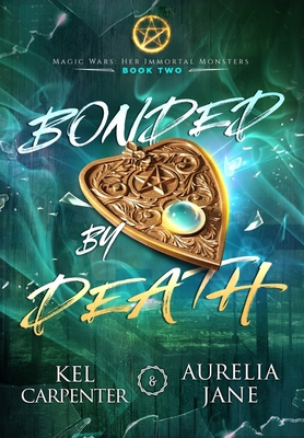 Bonded by Death: A Dark(ish) Witchy Romance 195795308X Book Cover