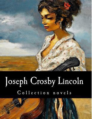 Joseph Crosby Lincoln, Collection novels 1500398586 Book Cover