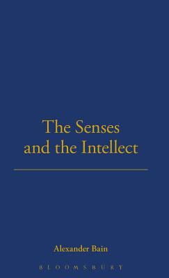 The Senses and the Intellect (1855) 1855066548 Book Cover