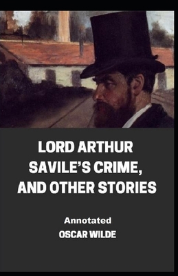 Lord Arthur Savile's Crime, And Other Stories A... B08VR88TJW Book Cover