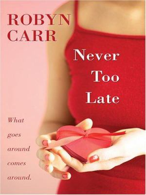 Never Too Late [Large Print] 1597223255 Book Cover