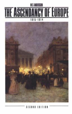 Ascendancy of Europe, 1815-1914, 2nd Edition B0056ZSO3E Book Cover