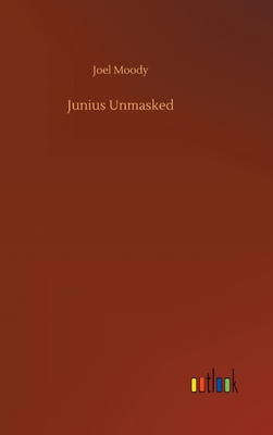 Junius Unmasked 375243869X Book Cover