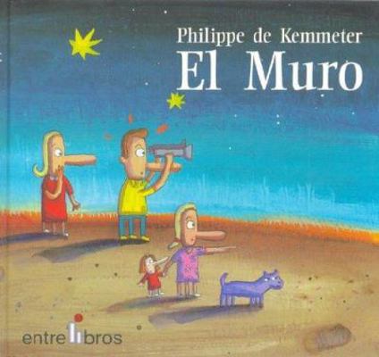 El Muro [Spanish] 8493388378 Book Cover