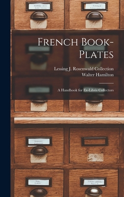 French Book-Plates: A Handbook for Ex-Libris Co... 1017110808 Book Cover