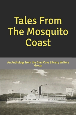Tales From The Mosquito Coast: An Anthology Fro... 167236549X Book Cover