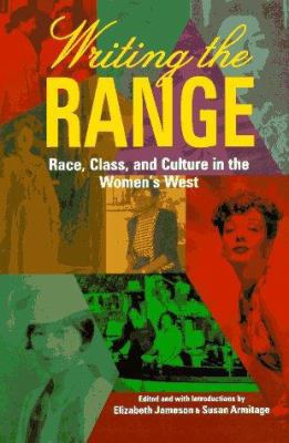 Writing the Range: Race, Class, and Culture in ... 0806129298 Book Cover