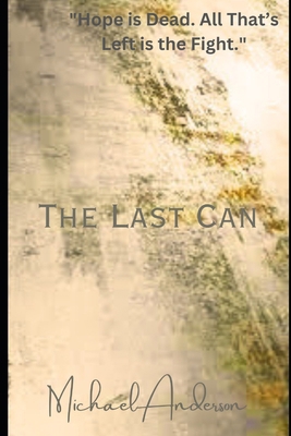 The Last Can B0DFGVJNLZ Book Cover