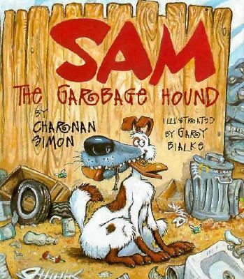 Sam the Garbage Hound (Rookie Readers) 0516020579 Book Cover