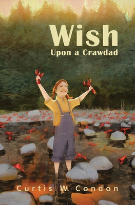 Wish Upon a Crawdad B09TNGGXMJ Book Cover