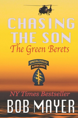 Chasing the Son: The Green Berets 1621251853 Book Cover