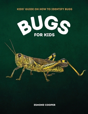 Bugs for Kids B0DMLVC5ZD Book Cover