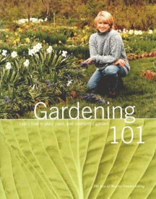 Gardening 101 (The Best of Martha Stewart Livin... 0848719719 Book Cover